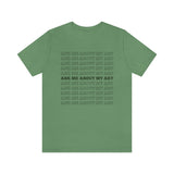 Ask Me About My Art Unisex Tee Shirt